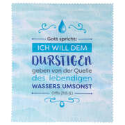 Brillenputztuch "Ich will dem Durstigen geben" Brillenputztuch "Ich will dem Durstigen geben"