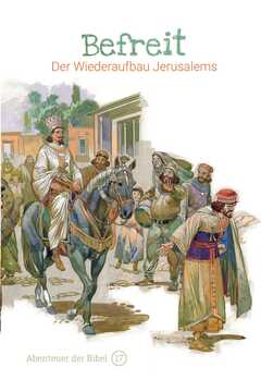 Befreit - Der Wiederaufbau Jerusalems