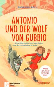 Susanne Roll - Antonio und der Wolf von Gubbio Antonio und der Wolf von Gubbio