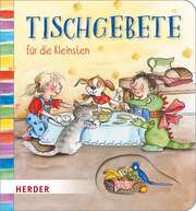Julia Ginsbach - Sandra Hacke - Tischgebete für die Kleinsten Tischgebete für die Kleinsten