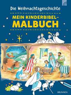 Die Weihnachtsgeschichte - Mein Kinderbibel-Malbuch