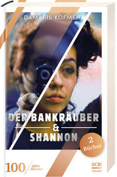 Damaris Kofmehl - Der Bankräuber & Shannon Der Bankräuber & Shannon