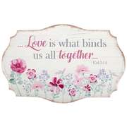 Metallschild "Love is what binds" Metallschild "Love is what binds"
