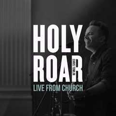 CD: Holy Roar Live From Church