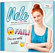 Nelli Bangert - CD: Fail! Das war wohl nichts! - Nele (1) CD: Fail! Das war wohl nichts! - Nele (1)
