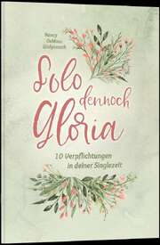 Nancy Wolgemuth DeMoss - Solo dennoch Gloria Solo dennoch Gloria