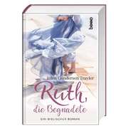 Ruth, die Begnadete Ruth, die Begnadete