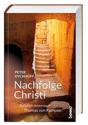 Peter Dyckhoff - Nachfolge Christi Nachfolge Christi