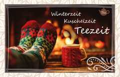 Teekarte - Winterzeit - Kuschelzeit - Teezeit