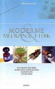 Moderne Medizin & Ethik - Band 1