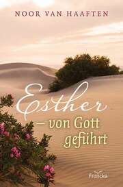Esther - von Gott geführt