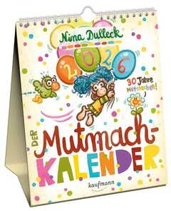 Nina Dulleck - Der Mutmach-Kalender 2026 Der Mutmach-Kalender 2026