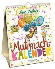 Nina Dulleck - Der Mutmach-Kalender 2026 Der Mutmach-Kalender 2026
