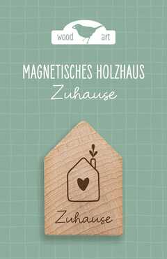 Holzhaus Magnet "Zuhause" Holzhaus Magnet "Zuhause"