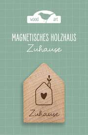 Holzhaus Magnet "Zuhause" Holzhaus Magnet "Zuhause"