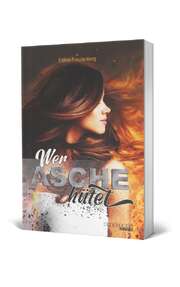 Esther Freudenberg - Wer Asche hütet Wer Asche hütet