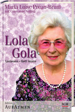 Lola Gola - 13669_ulrich_eggers_constanze_nolting_maria_l_prean_maria_luise_prean-bruni_lola_gola