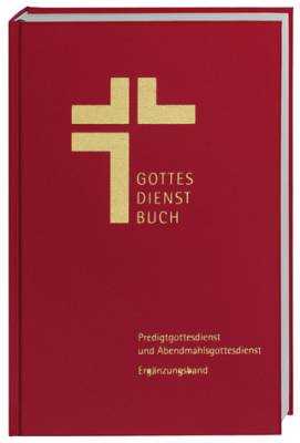 Ergänzungsband zum Gottesdienstbuch für die Ev. Landeskirche in Württemberg