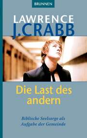 Lawrence J. Crabb - Die Last des andern Die Last des andern