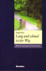 Bridget Plass - Marianne Magnus - Lang und schmal ist der Weg Lang und schmal ist der Weg