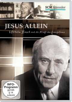 DVD: Jesus allein - Wilhelm Busch und die Kraft des Evangeliums
