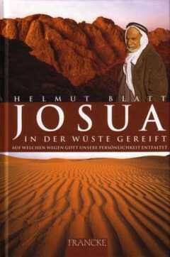 Josua - In der Wüste gereift