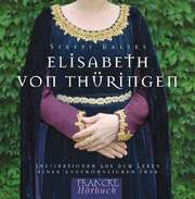 Elisabeth von Thüringen - Hörbuch