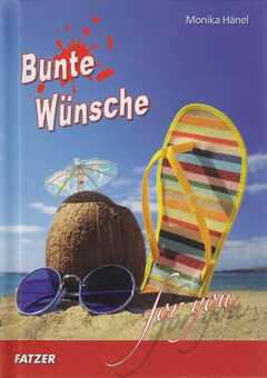 Bunte Wünsche for you