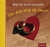 Ellen Sonntag - Was ich euch wünsche für den Weg zu zweit Was ich euch wünsche für den Weg zu zweit