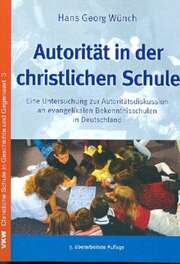 Hans-Georg Wünch - Autorität in der christlichen Schule Autorität in der christlichen Schule