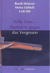 Willy Fries - Markstein gegen das Vergessen