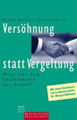 Geiko Müller-Fahrenholz - Versöhnung statt Vergeltung Versöhnung statt Vergeltung