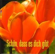 F. Christian Trebing - Schön, dass es dich gibt - Bildband mit CD Schön, dass es dich gibt - Bildband mit CD