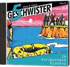 Dieter B. Kabus - Fünf Geschwister im verlassenen Kloster Fünf Geschwister im verlassenen Kloster