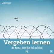 Kerstin Hack - Vergeben lernen Vergeben lernen