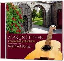 CD: Martin Luther - Choräle auf sechs Saiten
