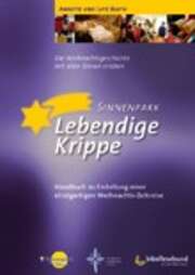 Lutz und Annette Barth - Lebendige Krippe - Handbuch Lebendige Krippe - Handbuch