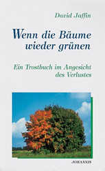 David Jaffin - Wenn die Bäume wieder grünen Wenn die Bäume wieder grünen