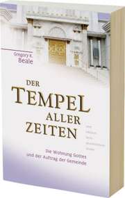 Gregory Beale - Der Tempel aller Zeiten Der Tempel aller Zeiten