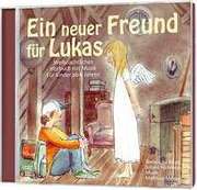 Matthias Menzel - CD: Ein neuer Freund für Lukas CD: Ein neuer Freund für Lukas