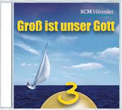 CD: Groß ist unser Gott 3