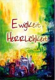 Faltkarte Ewigkeit, Herrlichkeit Faltkarte Ewigkeit, Herrlichkeit