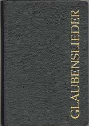 Glaubenslieder (neue Ausgabe) Glaubenslieder (neue Ausgabe)
