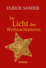 Ulrich Sander - Im Licht des Weihnachtssterns Im Licht des Weihnachtssterns
