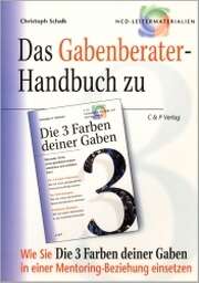 Christoph Schalk - Das Gabenberater-Handbuch "3 Farben deiner Gaben" Das Gabenberater-Handbuch "3 Farben deiner Gaben"