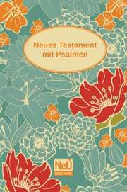 NeÜ Bibel.heute - NT mit Psalmen Motiv Blumen