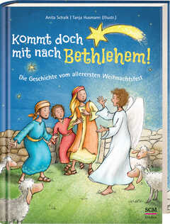 Kommt doch mit nach Bethlehem!