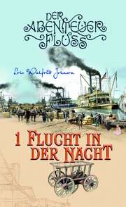 Lois Walfrid Johnson - Franziska Sägesser - Flucht in der Nacht Flucht in der Nacht