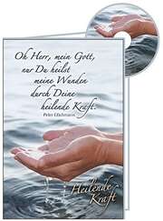 Peter Eilichmann - CD-Card: Heilende Kraft - Gute Besserung CD-Card: Heilende Kraft - Gute Besserung
