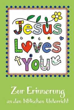 Faltkarte: Jesus loves you - Bibl. Unterricht